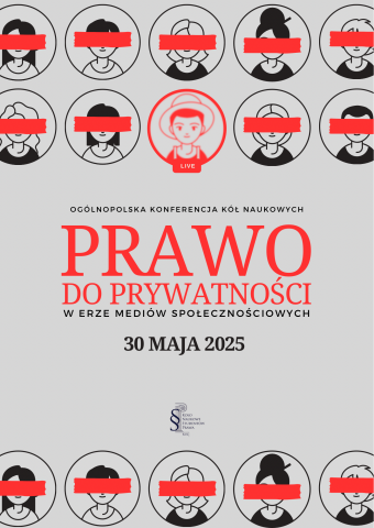 Ogólnopolska Konferencja Kół Naukowych „Prawo do prywatności w erze mediów społecznościowych"